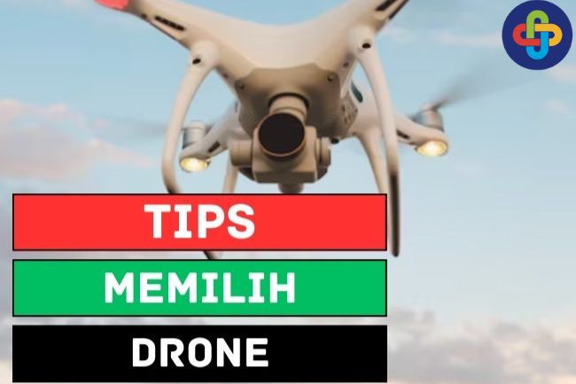 6 Tips Memilih Drone yang Bisa Kamu Ikuti